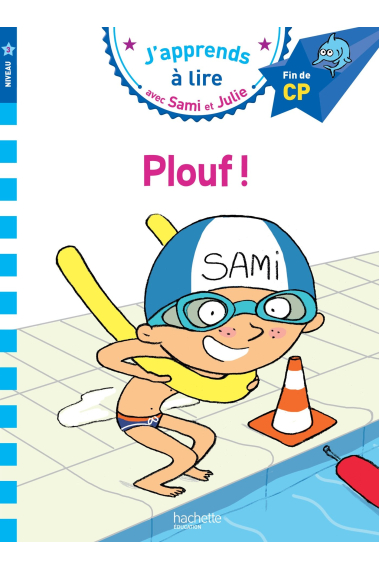 PLOUF! (J'apprend à lire avec Sami et Julie - Nv3)