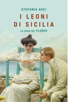 I leoni di Sicilia. La saga dei Florio (Narrativa Nord)