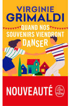 Quand nos souvenirs viendront danser (Le Livre de Poche)