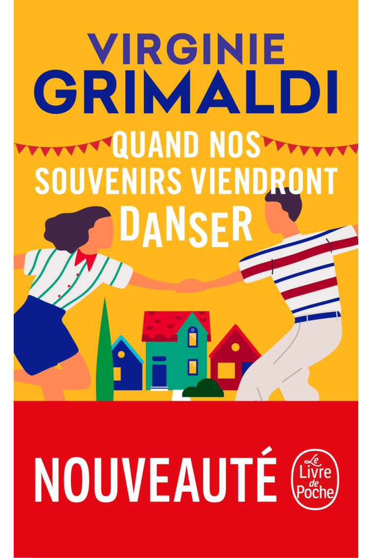 Quand nos souvenirs viendront danser (Le Livre de Poche)