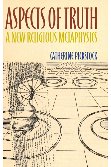 Aspects of Truth: A New Religious Metaphysics