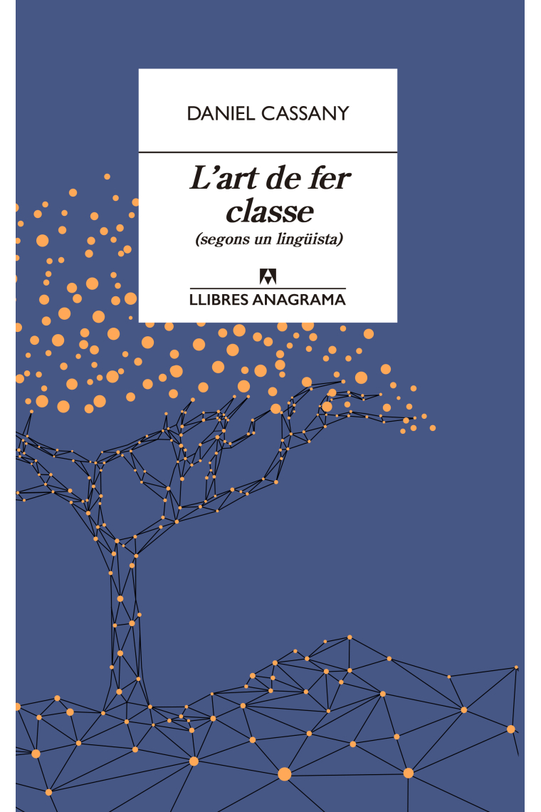 L'art de fer classe (segons un lingüista)