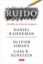 Ruido. Un fallo en el juicio humano