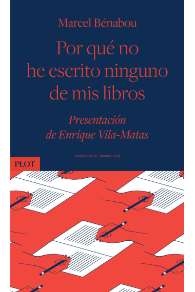 Por qué no he escrito ninguno de mis libros