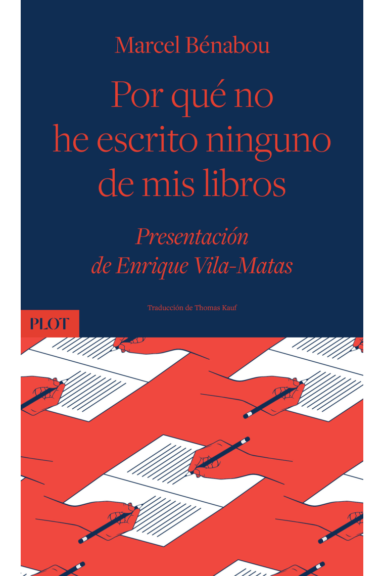 Por qué no he escrito ninguno de mis libros