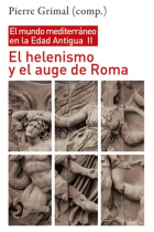 El helenismo y el auge de Roma. El mundo mediterráneo en la Edad Antigua, II