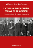 La Transición en España. España en transición. Historia reciente de nuestra democracia