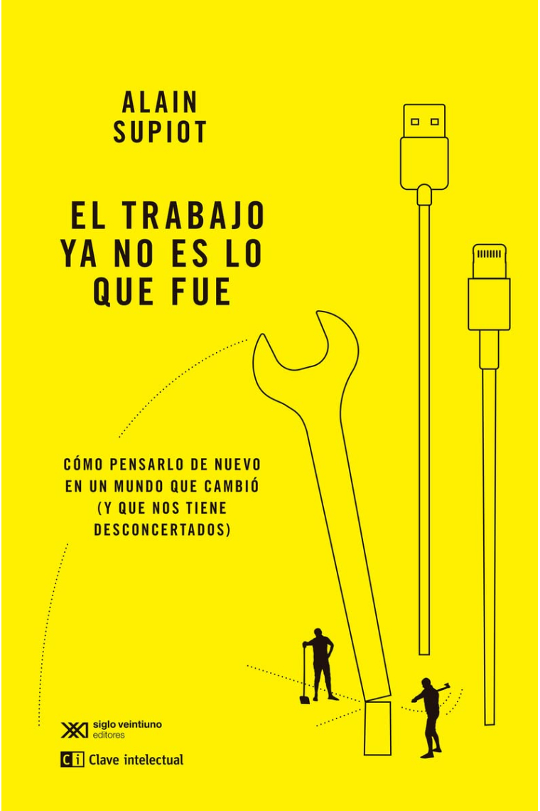 El trabajo ya no es lo que fue. Cómo pensarlo de nuevo en un mundo que cambió (y que nos tiene desconcertados)