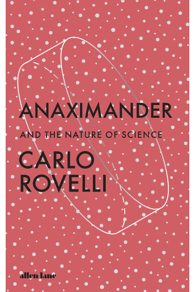 Anaximander: And the Nature of Science