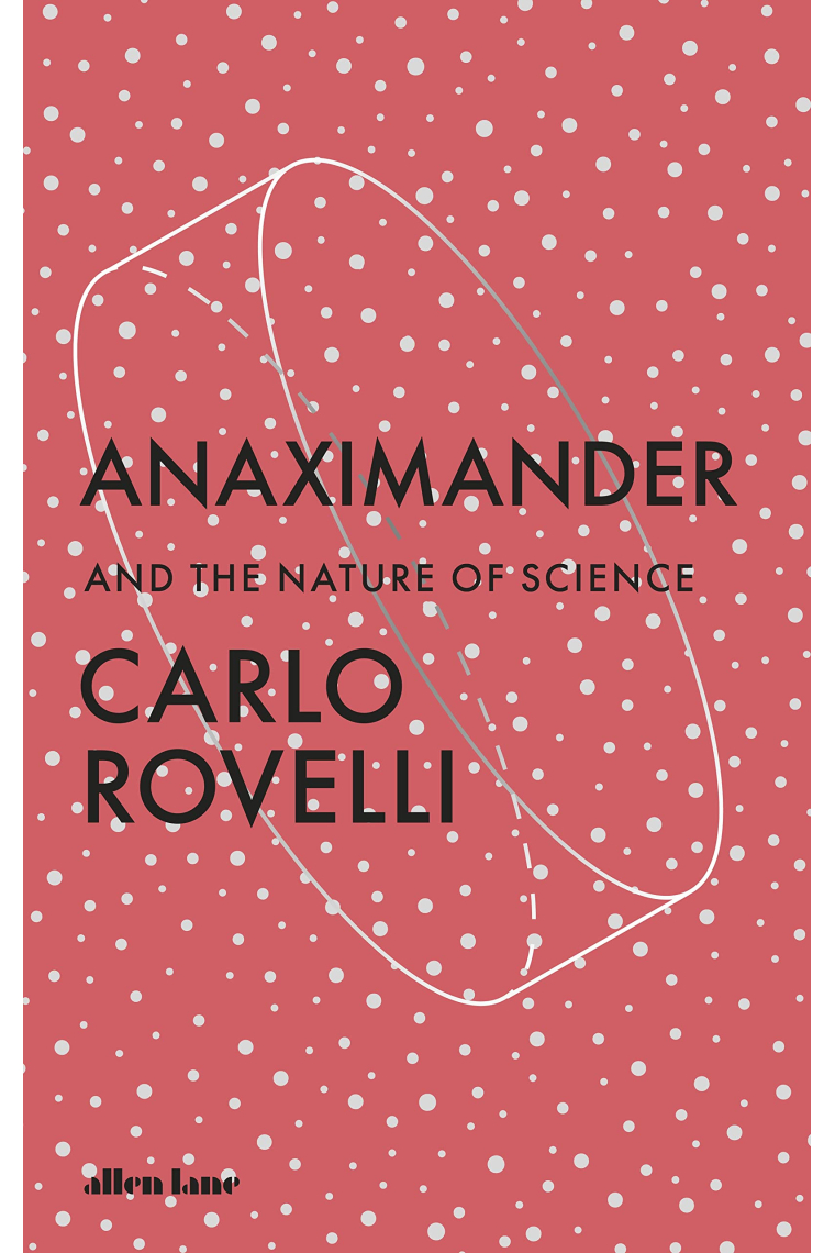 Anaximander: And the Nature of Science