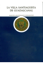 La Villa Santiaguista de Guadalcanal