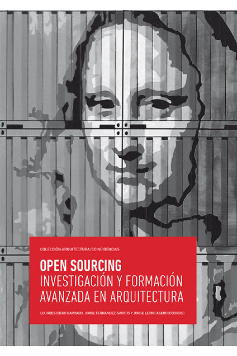 Open Sourcing. Investigación y formación avanzada en arquitectura