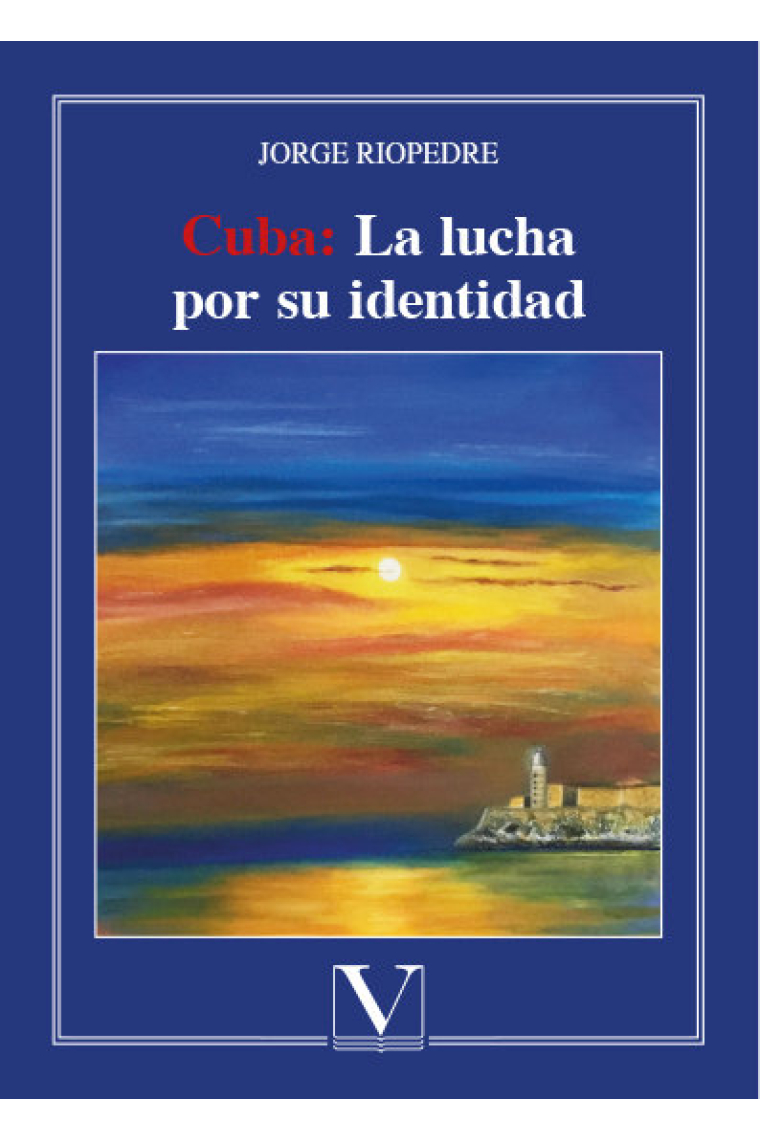 Cuba: la lucha por su identidad