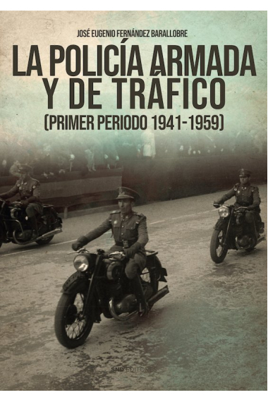 HISTORIA DE LA POLICIA ARMADA