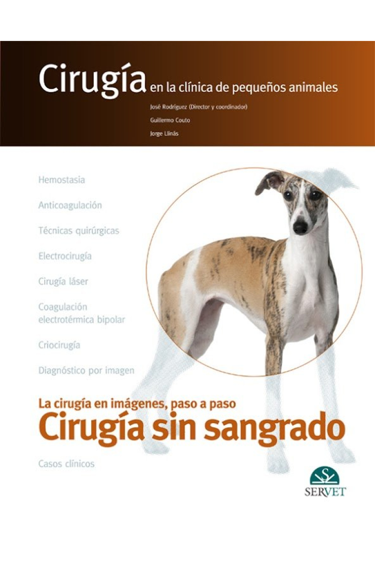 Cirugía sin sangrado. Cirugía en la clínica de pequeños animales