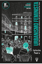 Urbanismo feminista. Por una transformación radical de los espacios de vida (2ª edición)