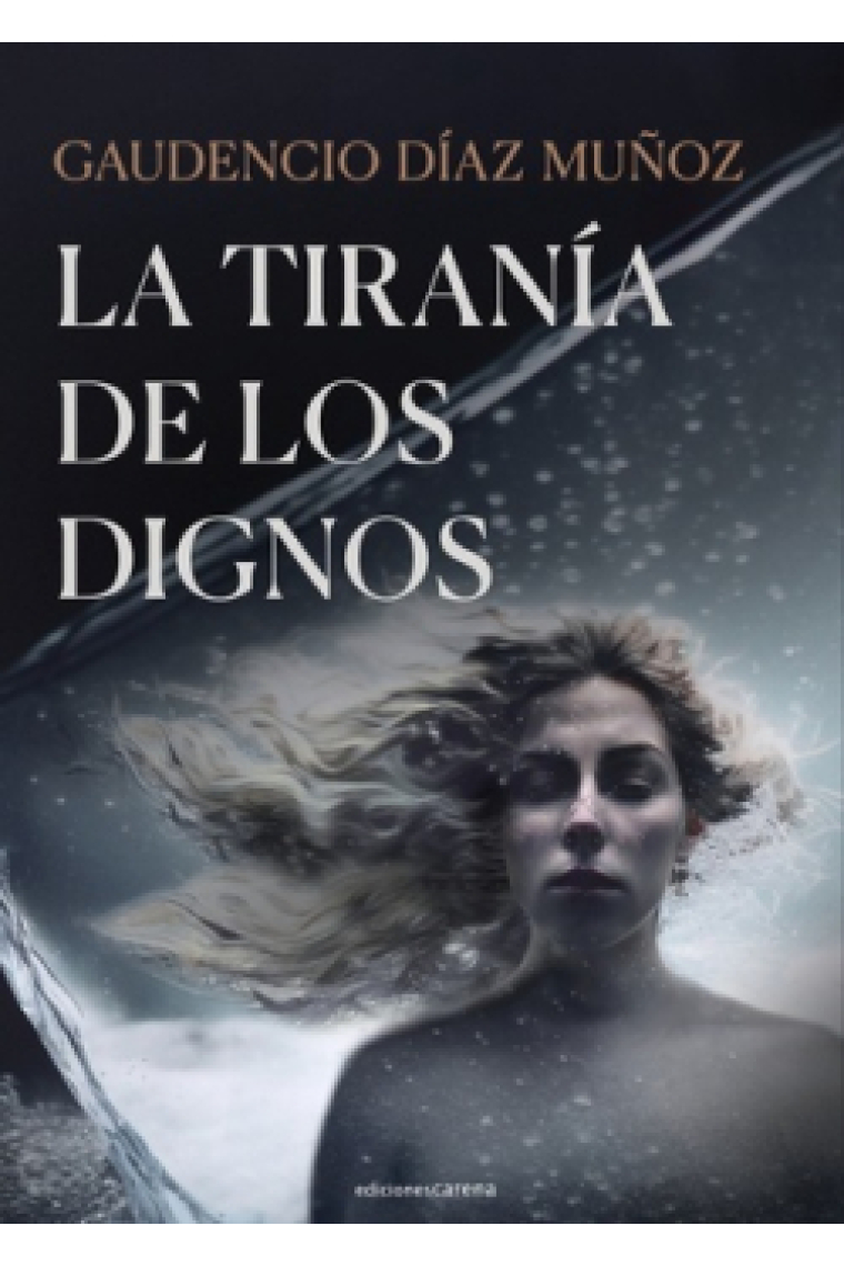 La tiranía de los dignos