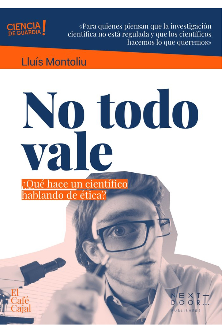 No todo vale: ¿Qué hace un científico hablando de ética?