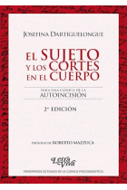 El sujeto y los cortes en el cuerpo. Para una clínica de la autoincisión