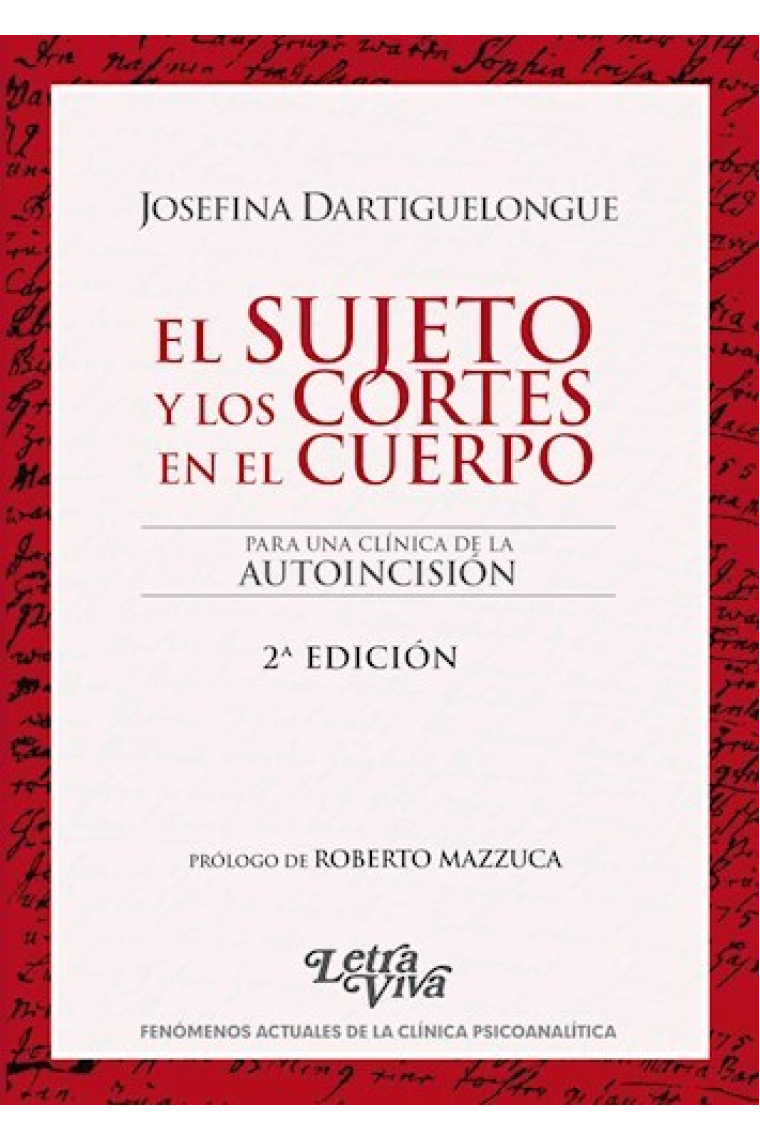 El sujeto y los cortes en el cuerpo. Para una clínica de la autoincisión