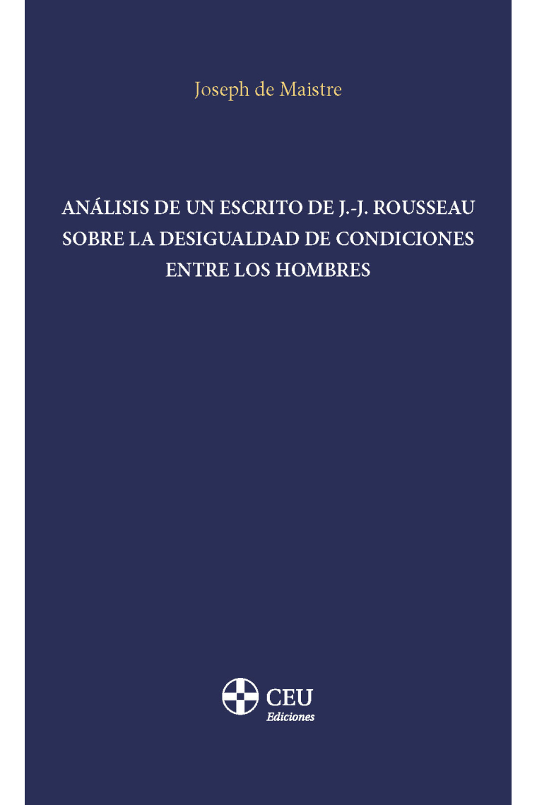 Análisis de un escrito de J.-J. Rousseau sobre la desigualdad de condiciones entre los hombres