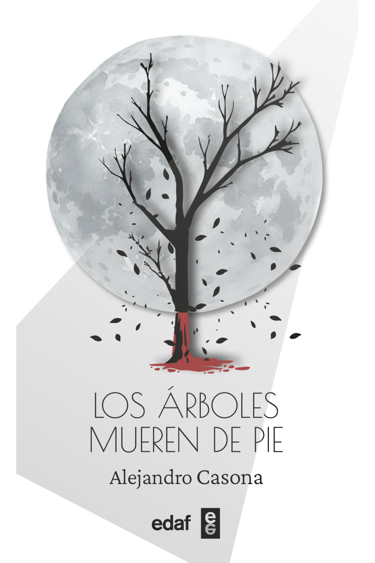 LOS ARBOLES MUEREN DE PIE