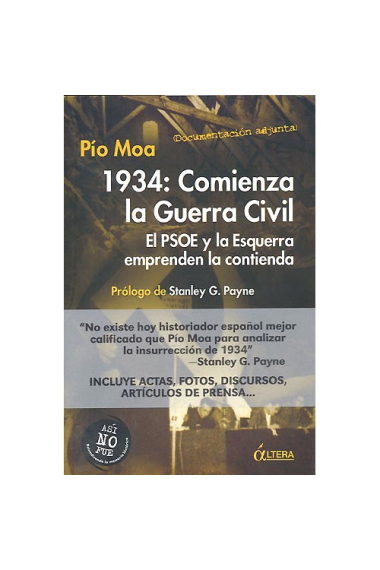 1934: comienza la Guerra Civil. El PSOE y la Esquerra emprenden la contienda