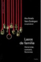 Lazos de familia. Herencias, cuerpos, ficciones