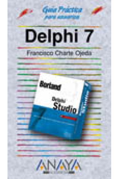 Delphi 7. Guías Prácticas