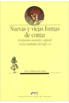 Nuevas y viejas formas de contar. El discurso narrativo infantil en los umbrales del seiglo XXI