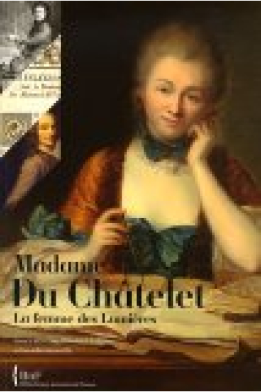 Madame du Châtelet. Femmes des Lumières