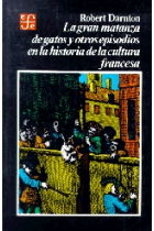 La gran matanza de gatos y otros episodios en la historia de la cultura francesa