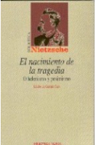 El nacimiento de la tragedia (o helenismo y pesimismo)