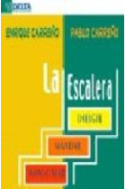 La escalera. Dirigir,mandar, mangonear