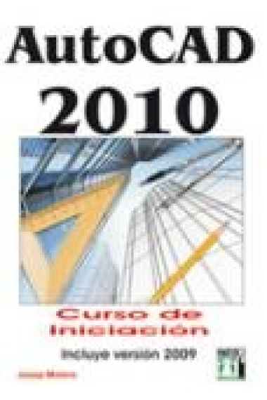 Autocad 2010. Curso de iniciación