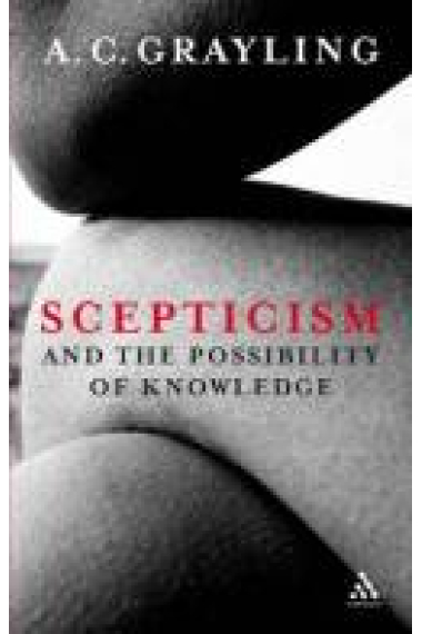 Scepticism and the possibility of knowledge