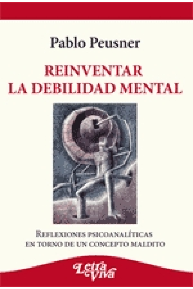 Reinventar la debilidad mental