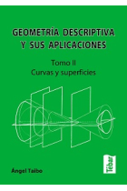 Geometria descriptiva y sus aplicaciones Tomo II