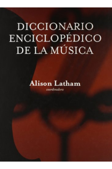 Diccionario enciclopédico de la música