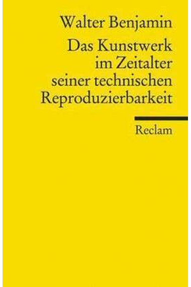 Das Kunstwerk im Zeitalter seiner technischen Reproduzierbarkeit