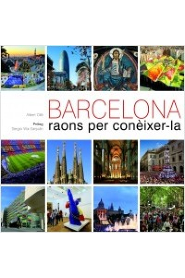 Barcelona. Raons per conèixer-la (català, anglès)