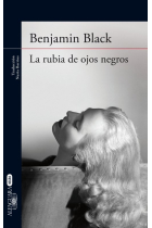 La rubia de ojos negros