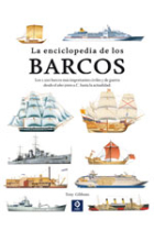 La enciclopedia de los barcos. Los 1.500 barcos más importantes civiles y de guerra desde el año 5.000 a.C. hasta la actualidad