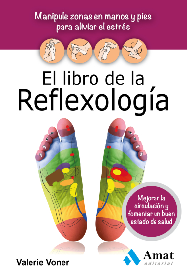 El libro de la reflexología (NUEVA EDICIÓN)