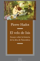 El velo de Isis: ensayo sobre la historia de la idea de Naturaleza