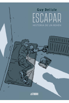 Escapar. Historia de un rehén