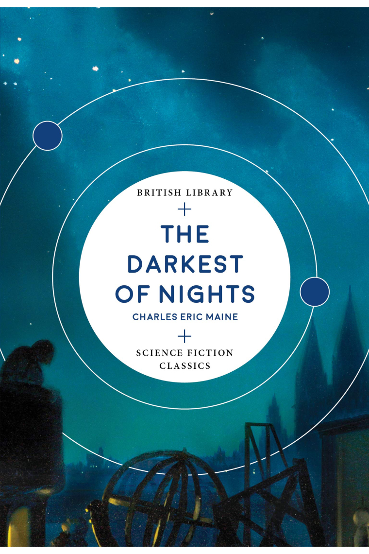 The Darkest Of Nights (British Library Science Fiction Classics)