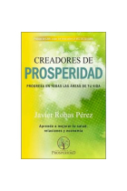 Creadores de prosperidad. Progresa en todas las áreas de tu vida