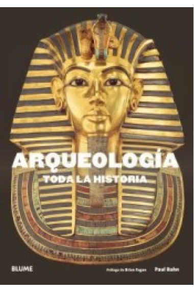 Arqueología. Toda la historia