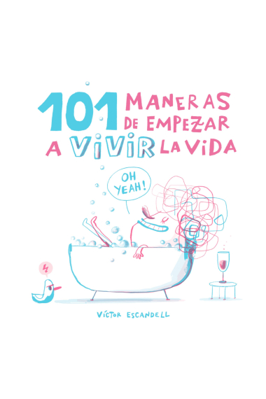 101 maneras de empezar a vivir la vida